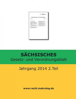 Book SÄCHSISCHES Gesetz- und Verordnungsblatt: Jahrgang 2014 2.Teil Recht Fur Deutschland