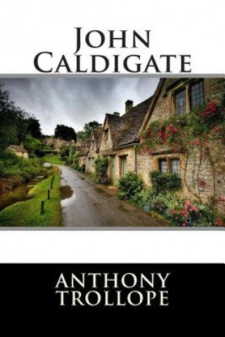 Knjiga John Caldigate Anthony Trollope