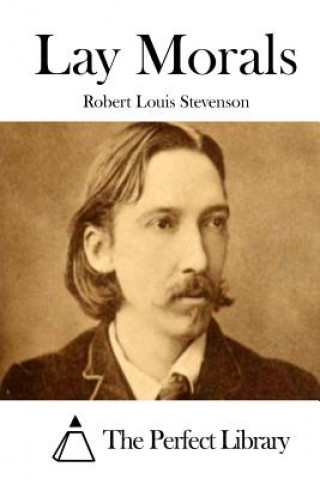 Kniha Lay Morals Robert Louis Stevenson