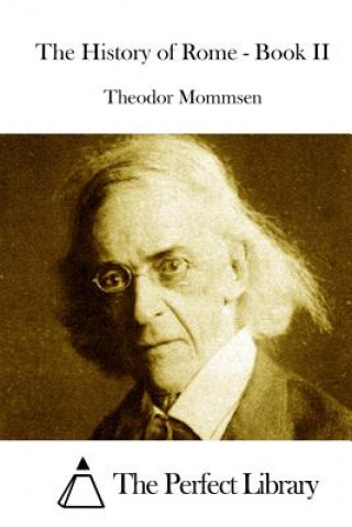 Kniha The History of Rome - Book II Theodor Mommsen