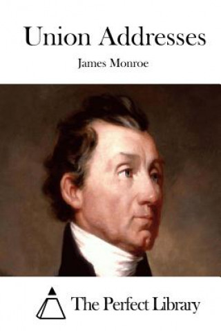 Książka Union Addresses James Monroe