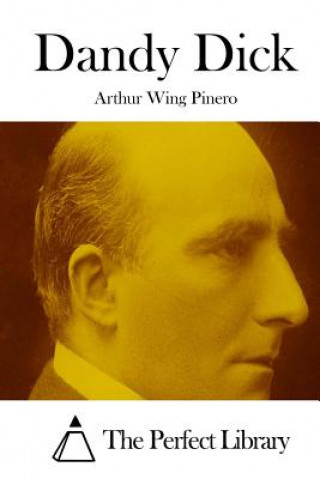 Libro Dandy Dick Arthur Wing Pinero