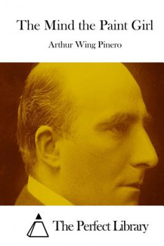 Book The Mind the Paint Girl Arthur Wing Pinero