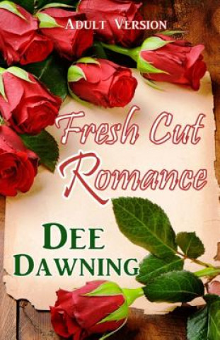 Libro Fresh Cut Romance: Adult Version Dee Dawning