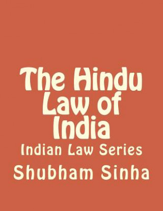 Carte The Hindu Law of India: Indian Law Series Shubham Sinha