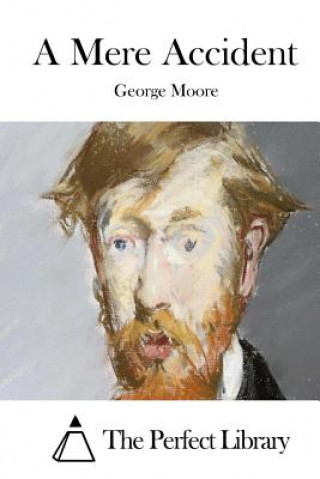 Книга A Mere Accident George Moore