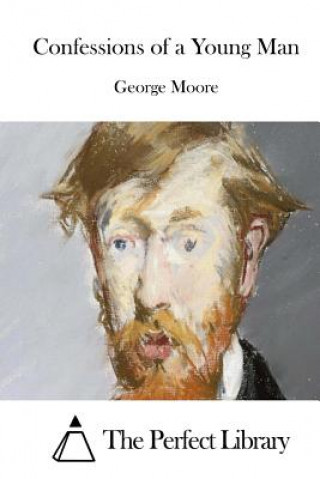 Carte Confessions of a Young Man George Moore