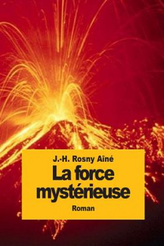 Carte La force mystérieuse J -H Rosny Aine
