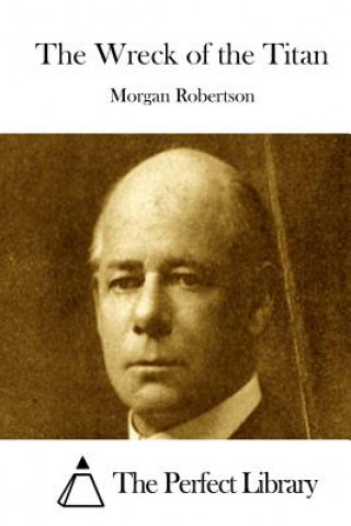 Kniha The Wreck of the Titan Morgan Robertson