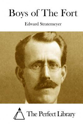 Kniha Boys of The Fort Edward Stratemeyer