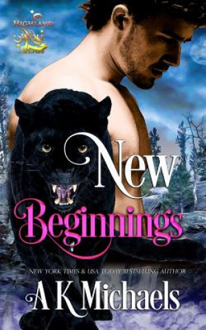 Book Highland Wolf Clan, Book 3, New Beginnings A K Michaels