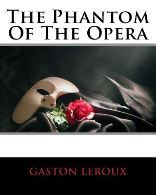 Carte The Phantom Of The Opera MR Gaston LeRoux