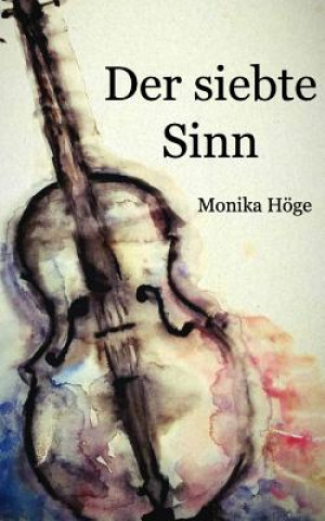 Buch Der siebte Sinn Monika Hoge