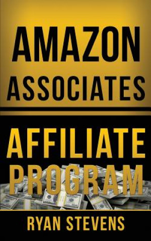 Kniha Amazon Associates Affiliate Program Ryan Stevens
