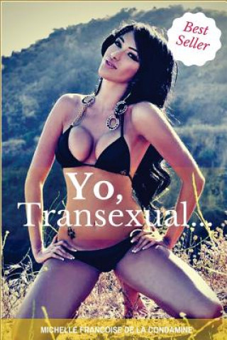 Книга Yo, Transexual... Michelle Francoise De La Condamine