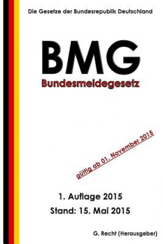 Buch Bundesmeldegesetz (BMG) G Recht