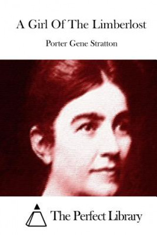 Kniha A Girl of the Limberlost Porter Gene Stratton