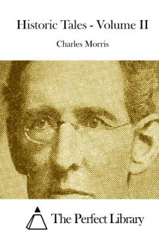 Livre Historic Tales - Volume II Charles Morris