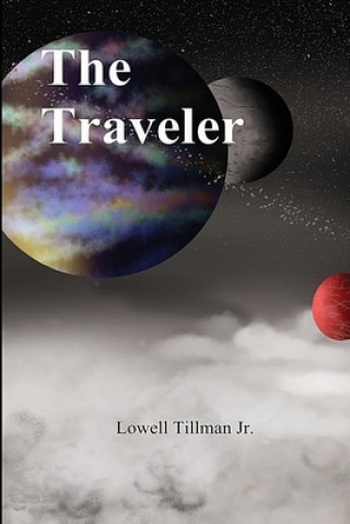 Kniha The Traveler Lowell Tillman Jr