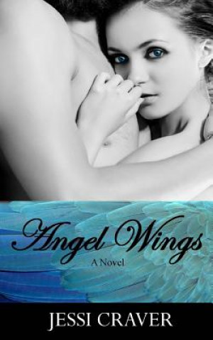 Carte Angel Wings: Angels Wings Are Meant To Fly Jessi L Craver