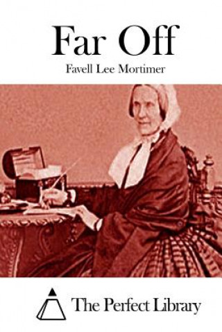 Kniha Far Off Favell Lee Mortimer