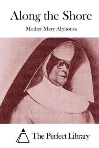 Kniha Along the Shore Mother Mary Alphonsa