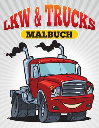Könyv LKW & Trucks Malbuch M R Bellinger