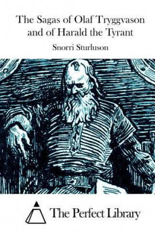 Książka The Sagas of Olaf Tryggvason and of Harald the Tyrant Snorri Sturluson