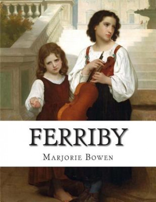 Книга Ferriby Marjorie Bowen