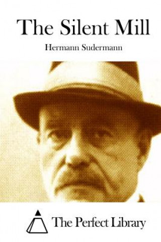 Knjiga The Silent Mill Hermann Sudermann