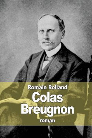 Kniha Colas Breugnon Romain Rolland