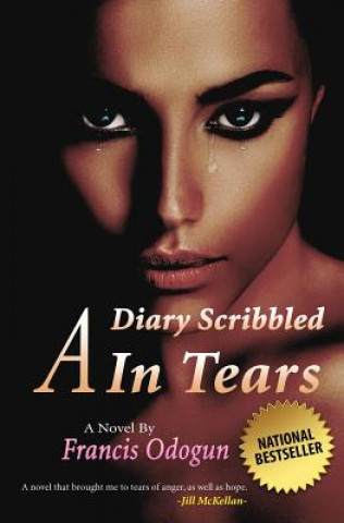 Knjiga A Diary Scribbled In Tears Francis O Odogun