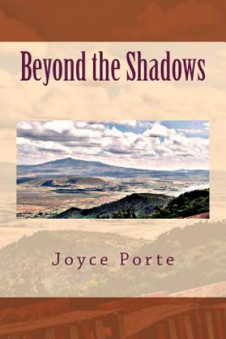 Kniha Beyond the Shadows Joyce Baker Porte