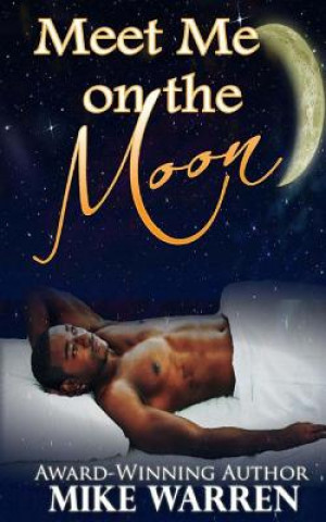 Könyv Meet Me On The Moon Mike Warren