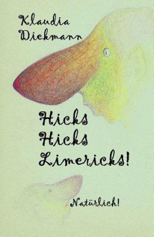 Książka Hicks Hicks Limericks! Natuerlich! Klaudia Diekmann