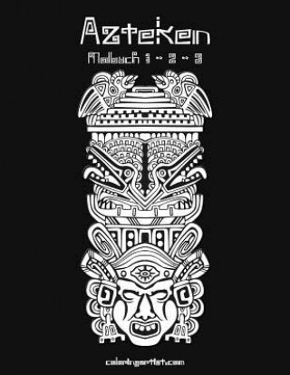 Knjiga Azteken Malbuch 1, 2 & 3 Nick Snels