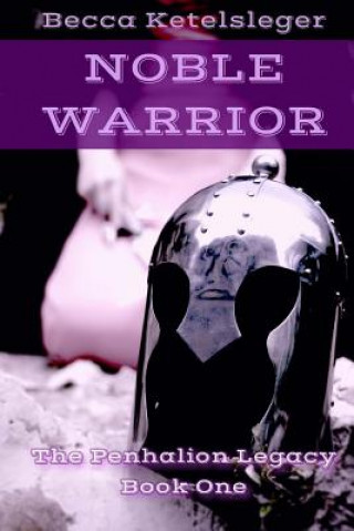 Knjiga Noble Warrior Becca M Ketelsleger