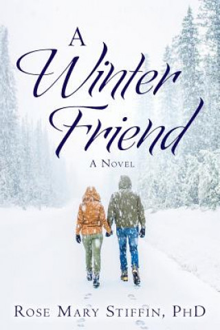 Book A Winter Friend Phd Rose Mary Stiffin