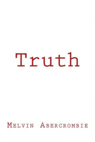 Knjiga Truth Melvin L Abercrombie