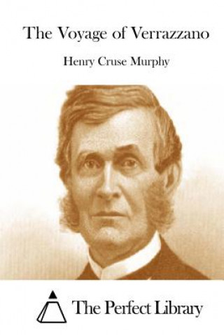 Knjiga The Voyage of Verrazzano Henry Cruse Murphy