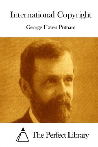 Kniha International Copyright George Haven Putnam