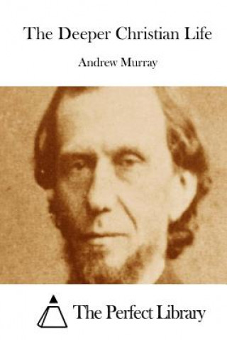 Βιβλίο The Deeper Christian Life Andrew Murray