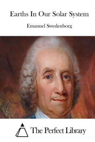 Könyv Earths In Our Solar System Emanuel Swedenborg