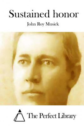 Boek Sustained Honor John Roy Musick