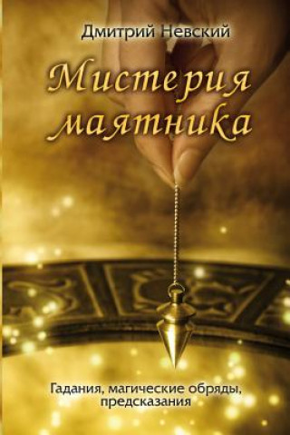 Kniha Misteriya Mayatnika Russian Edition MR Dmitriy Nevskiy
