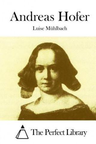 Книга Andreas Hofer Luise Muhlbach