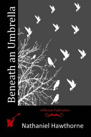 Libro Beneath an Umbrella Nathaniel Hawthorne