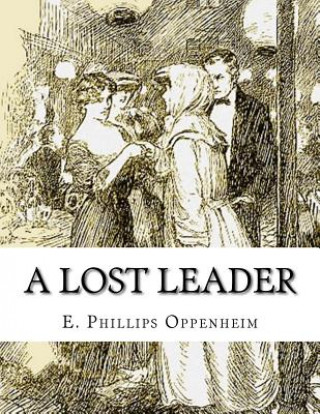 Könyv A Lost Leader E Phillips Oppenheim