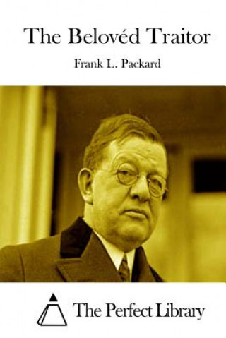 Buch The Belovéd Traitor Frank L Packard