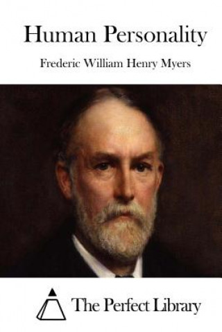 Książka Human Personality Frederic William Henry Myers